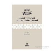 Ameli ve Nazari Ta’lim-i Lisan-ı Osmani - Ahmet Rasim