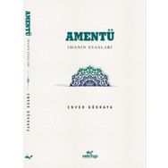 Amentü-İman Esasları Enver Gökkaya