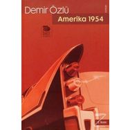 Amerika 1954 - Demir Özlü