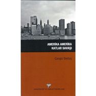 Amerika Amerika Katlar Savaşı - Cengiz Bektaş