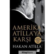 Amerika Atilla'ya Karşı - Hakan Atilla