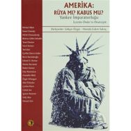 Amerika: Rüya Mı? Kabus Mu? Yankee İmparatorluğu - Derleme