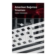 Amerikan Bağımsız Sineması - Yannis Tzioumakis