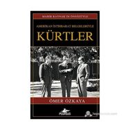 AMERIKAN İSTIHBARAT BELGELERIYLE KÜRTLER (CILTLI) - ÖMER ÖZKAYA