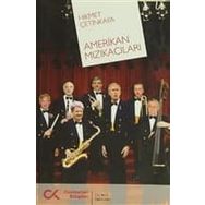 AMERIKAN MIZIKACILARI - HIKMET ÇETİNKAYA