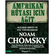 Amerikan Rüyası İçin Ağıt - Noam Chomsky