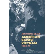 AMERIKAN SAVAŞI VIETNAM 1960-1975 - JONATHAN NEALE