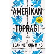 Amerikan Toprağı - Jeanine Cummins - Epsilon Yayınları