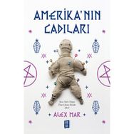Amerika’nın Cadıları - Alex Mar