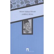 Amiral Byng - ahmed mithad efendi