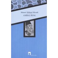 Amiral Byng / Ahmet Mithat Efendi