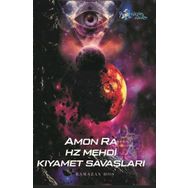Amon Ra - Hz. Mehdi Kıyamet Savaşları - Ramazan Hoş