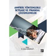 Ampirik Yöntemlerle İktisadi ve Finansal Çözümlemeler - Şahin Karabulut
