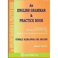AN ENGLISH GRAMMAR & PRACTIVE BOOK - İHSAN TOPÇU