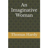 An Imaginative Woman Stage 5 C-1 - Thomas Hardy