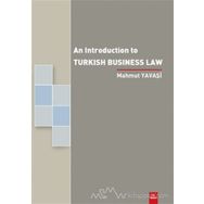 An Introduction To Turkish Business Law - Mahmut Yavaşi