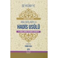 Ana Hatlarıyla Hadis Usulü - Ahmed el-Haseni