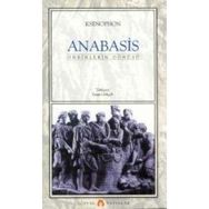 Anabasis - Onbinlerin Dönüşü - Ksenophon