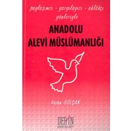 ANADOLU ALEVI MÜSLÜMANLIĞI - HASAN GÜLŞAN