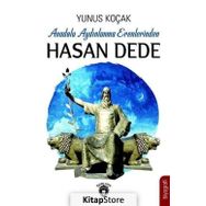 Anadolu Aydınlanma Erenlerinden Hasan Dede - Yunus Koçak