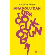 Anadolu dan Türk Çocuk Oyunları - Necati Demir