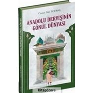 Anadolu Dervişinin Gönül Dünyası - Osman Nur Toptaş