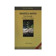 Anadolu Mayası - Yalçın Koç