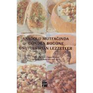 Anadolu Mutfağında Dünden Bugüne Unutulmayan Lezzetler - Fegan Mutlu