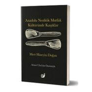 Anadolu Neolitik Mutfak Kültüründe Kaşıklar - Mert Hüseyin Doğan