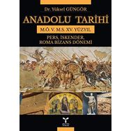 Anadolu Tarihi - Yüksel Güngör