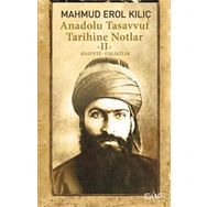 Anadolu Tasavvuf Tarihine Notlar 2 - Halveti Uşşakiler - Mahmud Erol Kılıç