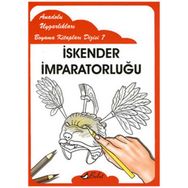 ANADOLU UYGARLIKLARI BOYAMA KİTAPLARI DIZISI 7 İSKENDER İMPARATORLUĞU - MUSTAFA AKSOY