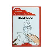ANADOLU UYGARLIKLARI BOYAMA KİTAPLARI DIZISI 8 ROMALILAR - MUSTAFA AKSOY