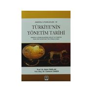 ANADOLU UYGARLIKLARI VE TÜRKIYE'NIN YÖNETIM TARIHI - BEKIR PARLAK