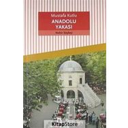 ANADOLU YAKASI - MUSTAFA KUTLU