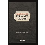 Anadolu'da Kişi ve Yer Adları - Yılmaz Kurt