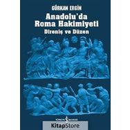 Anadolu'da Roma Hakimiyeti / Gürkan Ergin / İş Bankası Yayınları