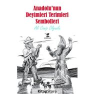 Anadolu'nun Deyimleri Terimleri Sembolleri - Ali Canip Olgunlu