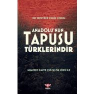 Anadolu’nun Tapusu Türklerindir - Mustafa Engin Çoruh