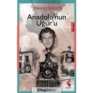 Anadolu'nun Uğuru Hasan Baran
