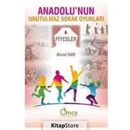 Anadolu'nun Unutulmaz Sokak Oyunları - Ahmet Sarı