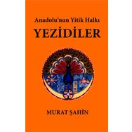 Anadolu’nun Yitik Halkı Yezidiler - ogrt h murat sahin