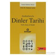 ANAHATLARIYLA DINLER TARIHI - MAHMUT AYDIN