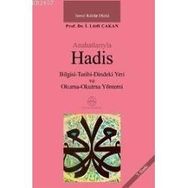 ANAHATLARIYLA HADIS BILGISI-TARIHI-DINDEKI YERI VE OKUMA-OKUTMA YÖNTEMİ - İ. LÜTFİ ÇAKAN