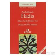 Anahatlarıyla Hadis - Prof. Dr. İ. Lütfi Çakan