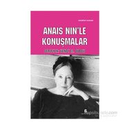Anais Nin’le Konuşmalar - Wendy M. Dubow