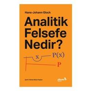 Analitik Felsefe Nedir? - Hans Johann Glock