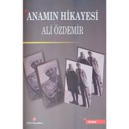 Anamın Hikayesi - Ali Özdemir