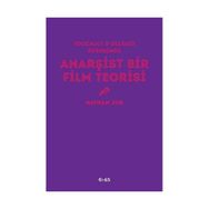 Anarşist Bir Film Teorisi - Nathan Jun