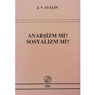 ANARŞİZM MI SOSYALIZM MI? - JOSEF V. STALIN